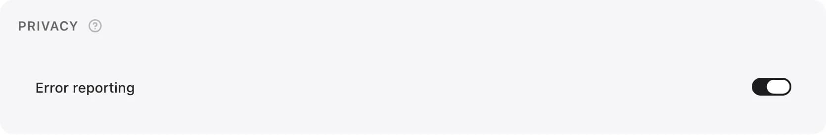 The Privacy card in Settings, General, with the Error reporting switch